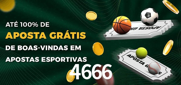 4666 Ate 100% de Aposta Gratis